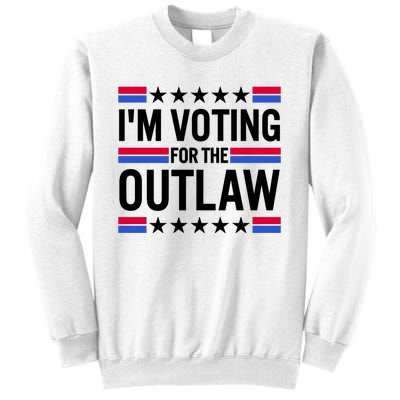 Im Voting For The Outlaw Funny Trump Sweatshirt