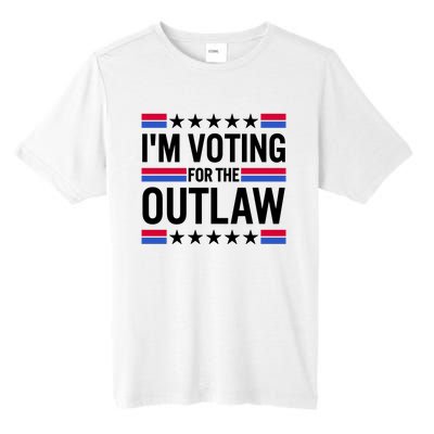 Im Voting For The Outlaw Funny Trump Tall Fusion ChromaSoft Performance T-Shirt