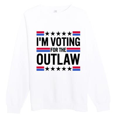 Im Voting For The Outlaw Funny Trump Premium Crewneck Sweatshirt