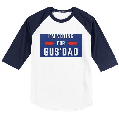 Im Voting For Gus Dad Baseball Sleeve Shirt