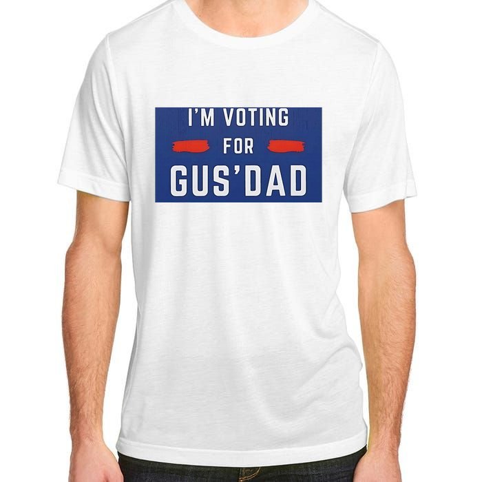 Im Voting For Gus Dad Adult ChromaSoft Performance T-Shirt