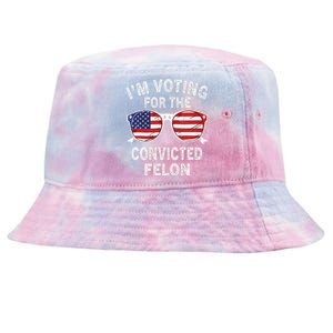 IM Voting For The Convicted Felon Funny Pro 2024 Tie-Dyed Bucket Hat