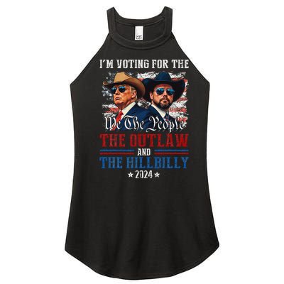 IM Voting For The Outlaw And The Hillbilly Trump Vance 2024 Women’s Perfect Tri Rocker Tank