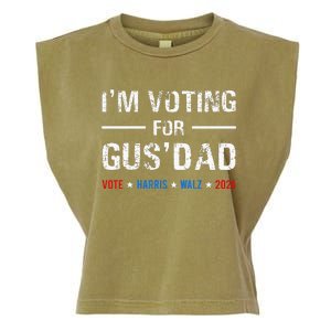 IM Voting For Gus Dad Vote Harris Walz 2024 Garment-Dyed Women's Muscle Tee