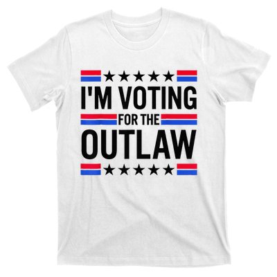 IM Voting For The Outlaw T-Shirt