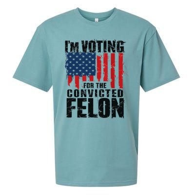 IM Voting For The Convicted Felon Funny Pro Trump 2024 Sueded Cloud Jersey T-Shirt