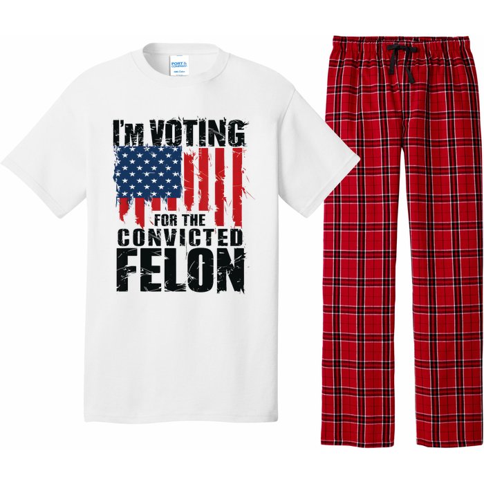 IM Voting For The Convicted Felon Funny Pro Trump 2024 Pajama Set