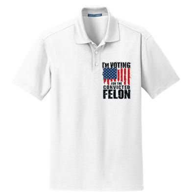 IM Voting For The Convicted Felon Funny Pro Trump 2024 Dry Zone Grid Polo