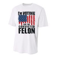 IM Voting For The Convicted Felon Funny Pro Trump 2024 Performance Sprint T-Shirt