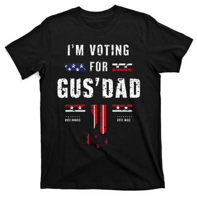 IM Voting For Gus Dad T-Shirt