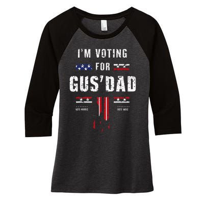 IM Voting For Gus Dad Women's Tri-Blend 3/4-Sleeve Raglan Shirt