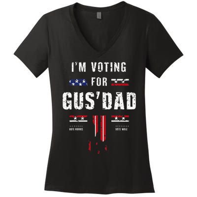 IM Voting For Gus Dad Women's V-Neck T-Shirt