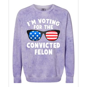 Im Voting For The Convicted Felon Trump Colorblast Crewneck Sweatshirt