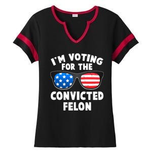 Im Voting For The Convicted Felon Trump Ladies Halftime Notch Neck Tee