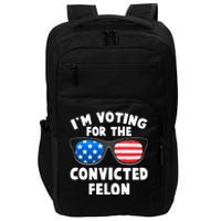 Im Voting For The Convicted Felon Trump Impact Tech Backpack