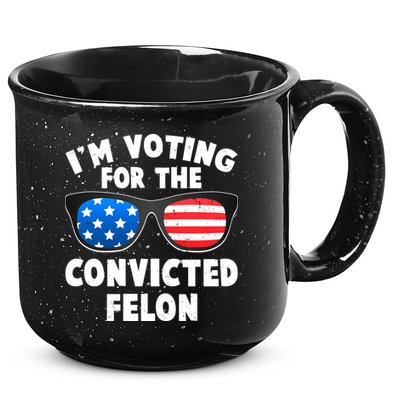 Im Voting For The Convicted Felon Trump 15oz Campfire Ceramic Mug