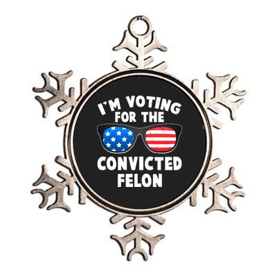 Im Voting For The Convicted Felon Trump Metallic Star Ornament