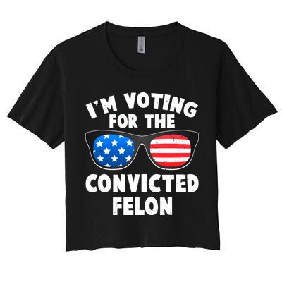 Im Voting For The Convicted Felon Trump Crop Top
