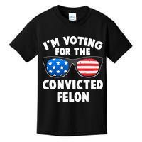 Im Voting For The Convicted Felon Trump Kids T-Shirt