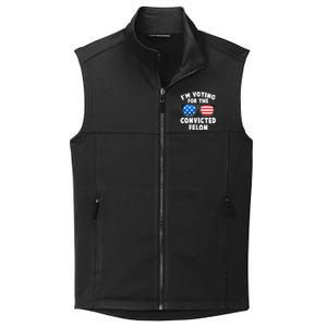 Im Voting For The Convicted Felon Trump Collective Smooth Fleece Vest