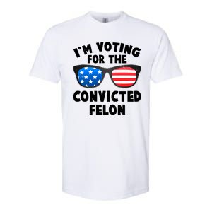 Im Voting For The Convicted Felon Trump Softstyle CVC T-Shirt