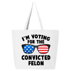 Im Voting For The Convicted Felon Trump 25L Jumbo Tote