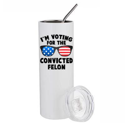 Im Voting For The Convicted Felon Trump Stainless Steel Tumbler