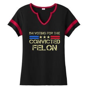 IM Voting For The Convicted Fellon 2024 Us Flag Pro Trump Ladies Halftime Notch Neck Tee