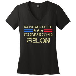 IM Voting For The Convicted Fellon 2024 Us Flag Pro Trump Women's V-Neck T-Shirt