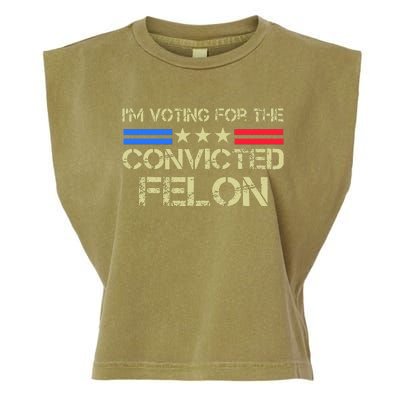 IM Voting For The Convicted Fellon 2024 Us Flag Pro Trump Garment-Dyed Women's Muscle Tee