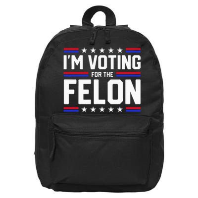 Im Voting For The Felon Political Trump 2024 16 in Basic Backpack