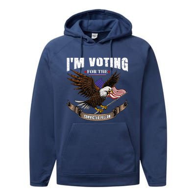 IM Voting For The Convicted Fellon 2024 Us Flag Pro Trump Performance Fleece Hoodie