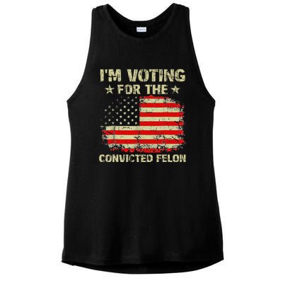 IM Voting For The Convicted Felon Us Flag Trump 2024 Ladies PosiCharge Tri-Blend Wicking Tank