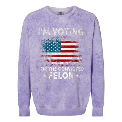 IM Voting For The Convicted Felon Funny Retro American Flag Colorblast Crewneck Sweatshirt