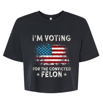 IM Voting For The Convicted Felon Funny Retro American Flag Bella+Canvas Jersey Crop Tee