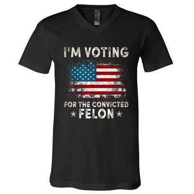 IM Voting For The Convicted Felon Funny Retro American Flag V-Neck T-Shirt