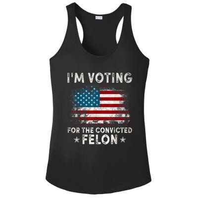 IM Voting For The Convicted Felon Funny Retro American Flag Ladies PosiCharge Competitor Racerback Tank