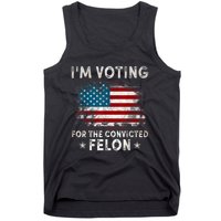 IM Voting For The Convicted Felon Funny Retro American Flag Tank Top