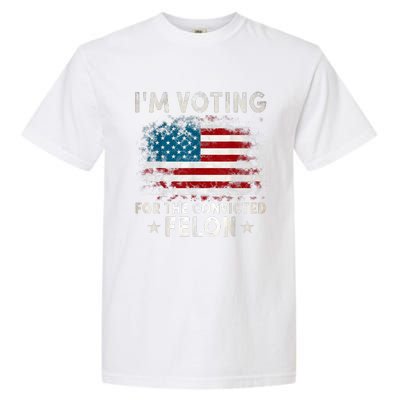 IM Voting For The Convicted Felon Funny Retro American Flag Garment-Dyed Heavyweight T-Shirt