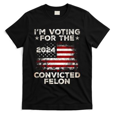 IM Voting For The Convicted Felon Funny Retro American Flag T-Shirt