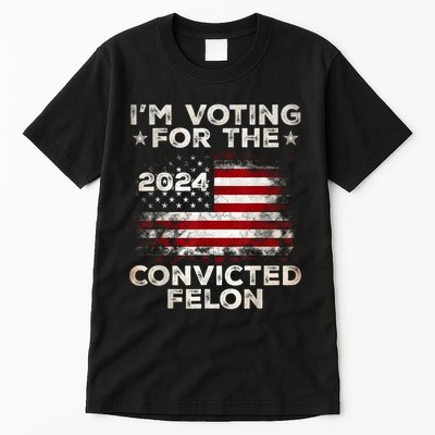 IM Voting For The Convicted Felon Funny Retro American Flag Tall T-Shirt