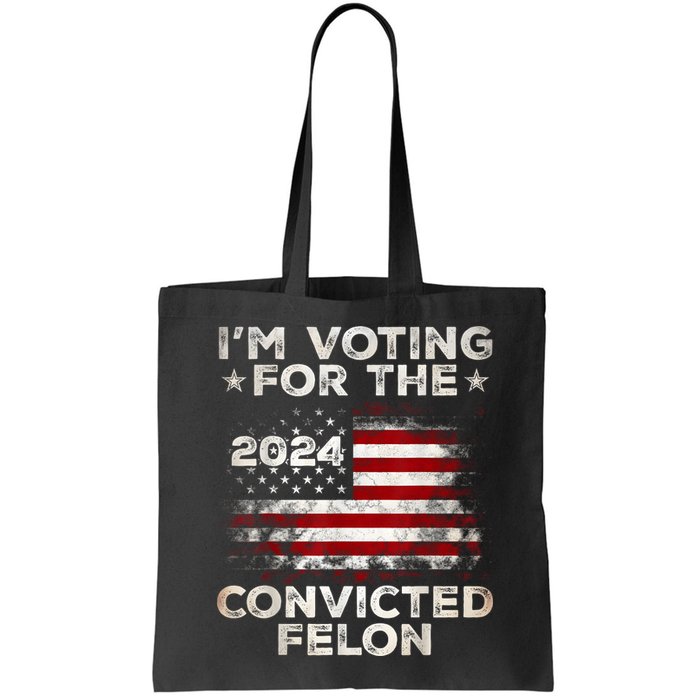 IM Voting For The Convicted Felon Funny Retro American Flag Bag