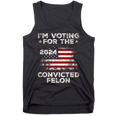 IM Voting For The Convicted Felon Funny Retro American Flag Tank Top