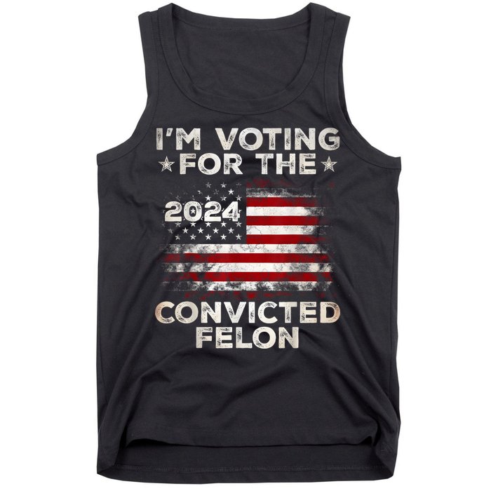 IM Voting For The Convicted Felon Funny Retro American Flag Tank Top