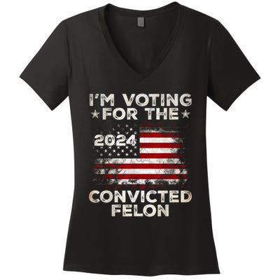 IM Voting For The Convicted Felon Funny Retro American Flag Women's V-Neck T-Shirt