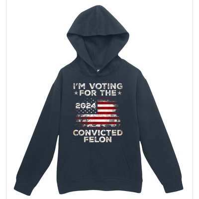 IM Voting For The Convicted Felon Funny Retro American Flag Urban Pullover Hoodie