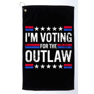 IM Voting For The Outlaw Funny Trump Platinum Collection Golf Towel