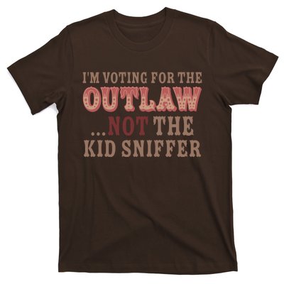 Im Voting For The Outlaw Not The Sniffer T-Shirt