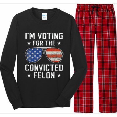 IM Voting For The Convicted Felon Funny Vote 2024 Long Sleeve Pajama Set