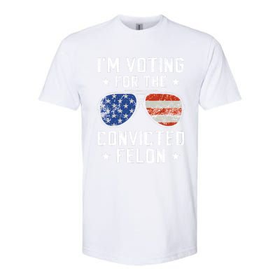 IM Voting For The Convicted Felon Funny Vote 2024 Softstyle CVC T-Shirt